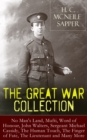 H. C. McNeile - The Great War Collection : No Man's Land, Mufti, Word of Honour, John Walters, Sergeant Michael Cassidy, The Human Touch, The er of Fate, The Lieutenant and Many More - eBook