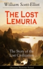 The Lost Lemuria - The Story of the Lost Civilization (Ancient Mysteries Series) - eBook