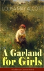 A Garland for Girls (Children's Classics Series) - eBook