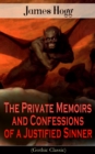 The Private Memoirs and Confessions of a Justified Sinner (Gothic Classic) : Psychological Thriller - eBook