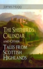 The Shepherd's Calendar and Other Tales from Scottish Highlands - eBook