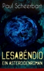 Lesabendio - Ein Asteroidenroman : Utopische Science-Fiction - eBook