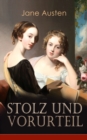 Stolz & Vorurteil : Klassiker der Weltliteratur - eBook