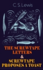 THE SCREWTAPE LETTERS & SCREWTAPE PROPOSES A TOAST - eBook
