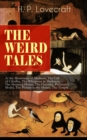 THE WEIRD TALES of H. P. Lovecraft : At the Mountains of Madness, The Call of Cthulhu, The Whisperer in Darkness, The Shunned House, The Outsider, Pickman's Model, The Picture in the House, The Temple - eBook