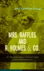 MRS. RAFFLES and R. HOLMES & CO. - 20+ Tales of the Amateur Cracksman's Family : (Crime & Adventure Series) - eBook