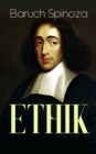 ETHIK : Deduktive Folgerungen aus dem Gedanken des Ineinsfalls von Gott und Natur - eBook