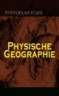 Physische Geographie : Mathematische Vorkenntnisse und die allgemeine Beschreibung der Meere und des Landes - eBook