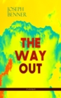 THE WAY OUT (Unabridged) : Be Your True Self - eBook