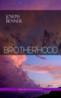 BROTHERHOOD (Spirituality & Personal Growth) : An Impersonal Message - eBook