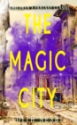 The Magic City (Illustrated) : Children's Fantasy Classic - eBook