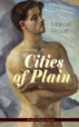 Cities of Plain (Modern Classics Series) : Ground Breaking Novel that Explored the World of Homosexual Relationships in 20th Century France (In Search of Lost Time Novels) - eBook