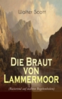 Die Braut von Lammermoor (Basierend auf wahren Begebenheiten) : Historischer Roman - eBook
