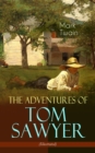 The Adventures of Tom Sawyer (Illustrated) : American Classics Series - eBook