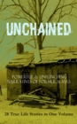 UNCHAINED - Powerful & Unflinching Narratives Of Former Slaves: 28 True Life Stories in One Volume - eBook