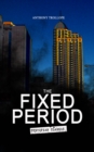 THE FIXED PERIOD (Dystopian Classic) : From the Renowned author of Chronicles of Barsetshire and Palliser Novels - eBook
