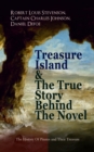 Treasure Island & The True Story Behind The Novel - The History Of Pirates and Their Treasure : Adventure Classic & The Real Adventures of the Most Notorious Pirates: Charles Vane, Mary Read, Captain - eBook