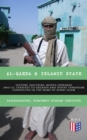 Al-Qaeda & Islamic State: History, Doctrine, Modus Operandi and U.S. Strategy to Degrade and Defeat Terrorism Conducted in the Name of Sunni Islam : Sunni Islamic Orthodoxy, Salafism, Wahhabism, Musli - eBook