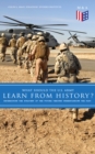 What Should the U.S. Army Learn From History? - Determining the Strategy of the Future through Understanding the Past : Persisting Concerns and Threats, Parallels and Analogies With the Present Days ( - eBook