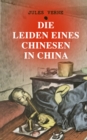 Die Leiden eines Chinesen in China - eBook