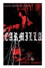 CARMILLA (Gothic Classic) : Featuring First Female Vampire - Mysterious and Compelling Tale that Influenced Bram Stoker's Dracula - Book