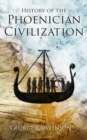 History of the Phoenician Civilization - eBook