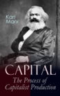 Capital: The Process of Capitalist Production - eBook