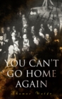 You Can't Go Home Again : A Tale of an Artist's Spiritual Journey - eBook