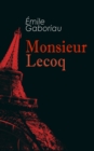 Monsieur Lecoq : Murder Mystery Novel - eBook