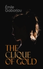 The Clique of Gold : Mystery Novel - eBook
