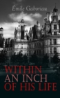 Within an Inch of His Life : Murder Mystery Novel - eBook