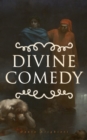 Divine Comedy : All 3 Books in One Edition - Inferno, Purgatorio & Paradiso - eBook