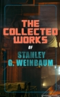 The Collected Works of Stanley G. Weinbaum - eBook