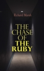 The Chase of the Ruby : Action Adventure Thriller - eBook