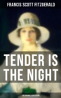 TENDER IS THE NIGHT (The Original 1934 Edition) - eBook