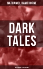 Dark Tales (With Original Illustrations) : Gothic Classics - eBook