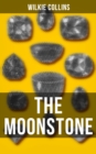 THE MOONSTONE : A Detective Story - eBook