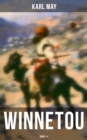 WINNETOU (Band 1-4) : Der Kampf fur Gerechtigkeit und Frieden (Western-Klassiker) - eBook