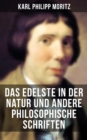 Das Edelste in der Natur und andere philosophische Schriften - eBook