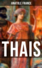 THAIS : Heilige Thaisis (Historisher Roman) - eBook