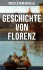 Geschichte von Florenz (Mit Illustrationen) - eBook