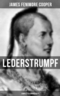 Lederstrumpf (Kompletter Romanzyklus) : Der Wildtoter, Der letzte Mohikaner, Der Pfadfinder, Die Ansiedler & Die Steppe - eBook