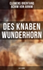 Des Knaben Wunderhorn (Alle 3 Bande) - eBook