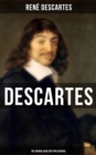 Descartes: Die Grundlagen der Philosophie - eBook