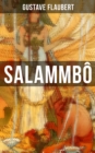 SALAMMBO : An Ancient Tale of Blood & Thunder - eBook
