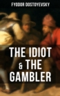 THE IDIOT & THE GAMBLER - eBook