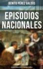 Episodios Nacionales - Clasico esencial de la literatura espanola : Clasicos de la literatura - eBook