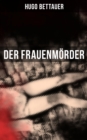 Der Frauenmorder : Krimi - eBook