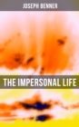 The Impersonal Life : Spirituality & Practice Classic - eBook