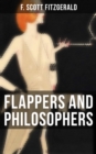 Flappers and Philosophers : The Original 1920 Edition - eBook